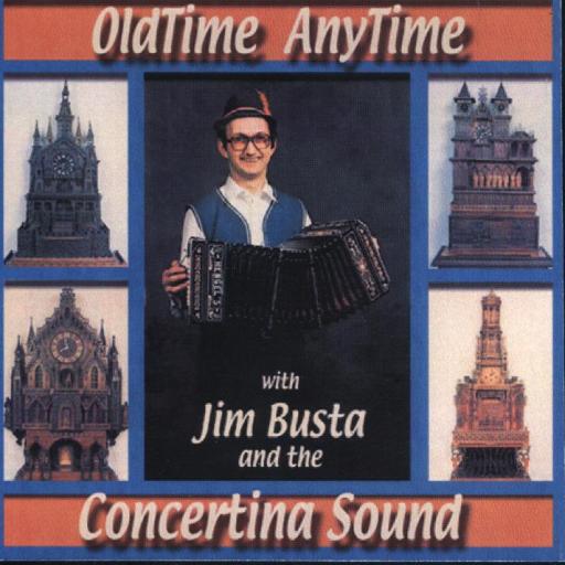 Jim Busta Band Vol. 1 " Old Time Anytime " - Click Image to Close